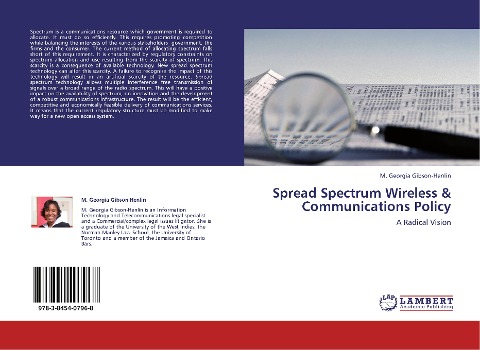 Spread Spectrum Wireless & Communications Policy: A Radical Vision