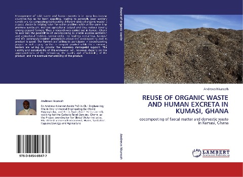 REUSE OF ORGANIC WASTE AND HUMAN EXCRETA IN KUMASI, GHANA: cocomposting of faecal matter and domestic waste in Kumasi, Ghana