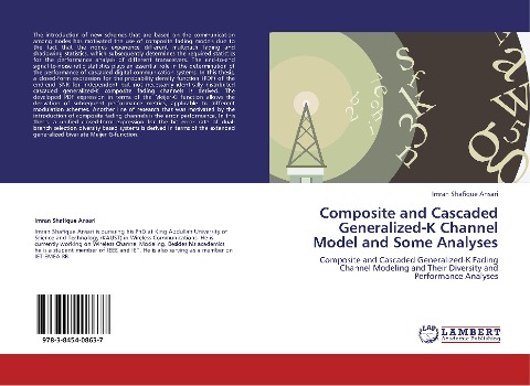 Composite and Cascaded Generalized-K Channel Model and Some Analyses: Composite and Cascaded Generalized-K Fading Channel Modeling and Their Diversity and Performance Analyses