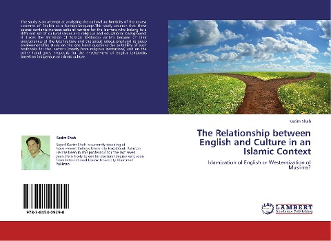 The Relationship between English and Culture in an Islamic Context: Islamization of English or Westernization of Muslims?