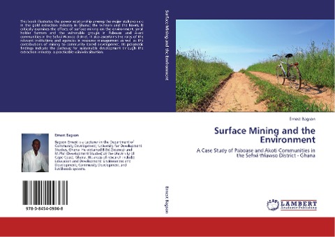 Surface Mining and the Environment: A Case Study of Paboase and Akoti Communities in the Sefwi Wiawso District - Ghana