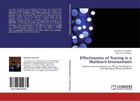 Effectiveness of Tracing in a Multicore Environment: A performance evaluation of LTTngs Kernel Space and User Space Trace primitives