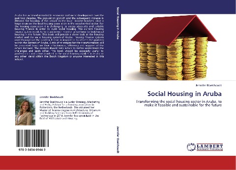 Social Housing in Aruba: Transforming the social housing sector in Aruba, to make it feasible and sustainable for the future
