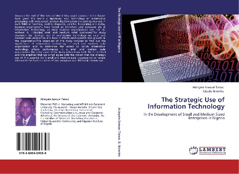 The Strategic Use of Information Technology: In the Development of Small and Medium Sized Enterprises in Nigeria