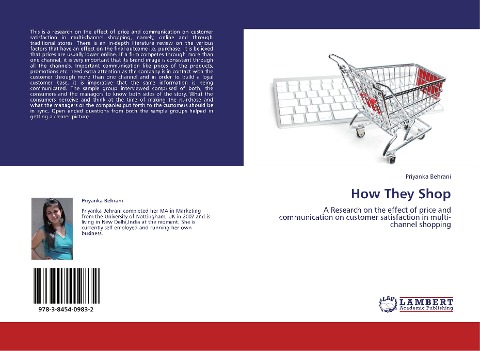 How They Shop: A Research on the effect of price and communication on customer satisfaction in multi-channel shopping
