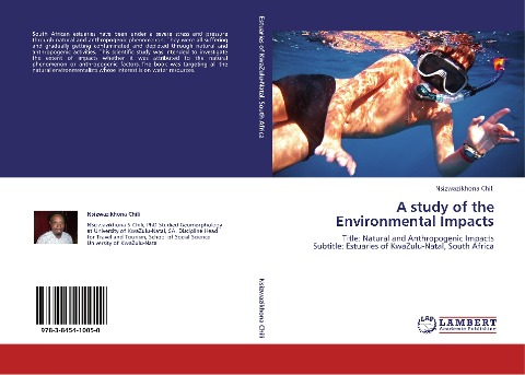 A study of the Environmental Impacts: Title: Natural and Anthropogenic Impacts  Subtitle: Estuaries of KwaZulu-Natal, South Africa