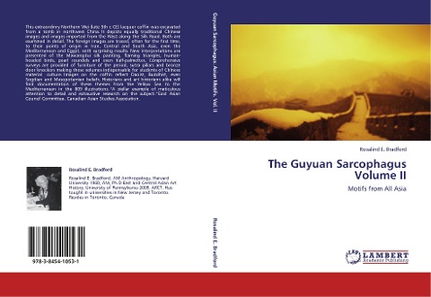 The Guyuan Sarcophagus  Volume II: Motifs from All Asia