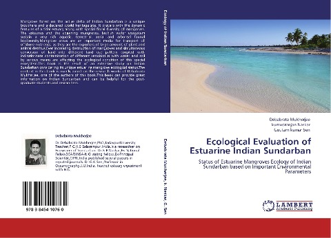 Ecological Evaluation of Estuarine Indian Sundarban: Status of Estuarine Mangroves Ecology of Indian Sundarban based on Important Environmental Parameters