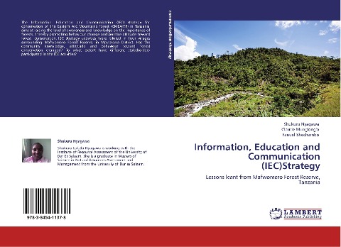Information, Education and Communication (IEC)Strategy: Lessons leant from Mafwomero Forest Reserve, Tanzania