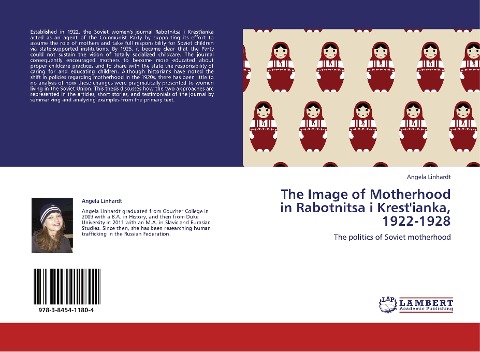 The Image of Motherhood in Rabotnitsa i Krestianka, 1922-1928: The politics of Soviet motherhood