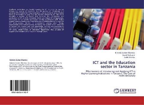 ICT and the Education sector in Tanzania: Effectiveness of Introducing and Applying ICT in Higher Learning Institutions in Tanzania: The Case of Ardhi University