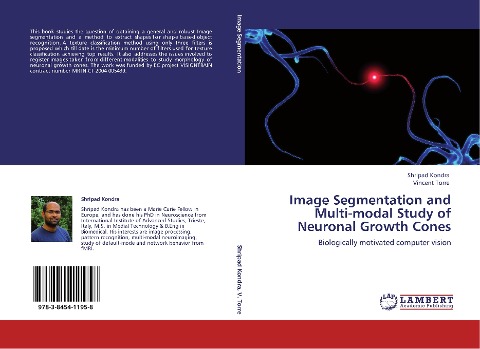 Image Segmentation and Multi-modal Study of Neuronal Growth Cones: Biologically motivated computer vision