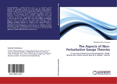 The Aspects of Non-Perturbative Gauge Theories: A new way to look into Electromagnetic, Weak-Strong and Electro-Gravity duality in Gauge Theories