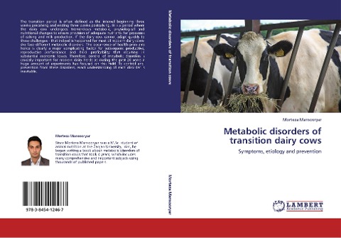 Metabolic disorders of transition dairy cows: Symptoms, etiology and prevention