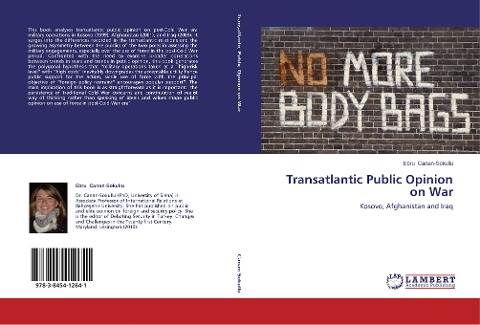 Transatlantic Public Opinion on War: Kosovo, Afghanistan and Iraq