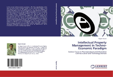 Intellectual Property Management in Techno-Economic Paradigm: Sectoral Focus on Pharmaceutical and Information Communication and Technology Domain