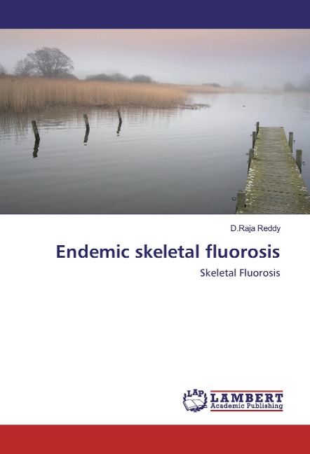 Endemic skeletal fluorosis: Skeletal Fluorosis
