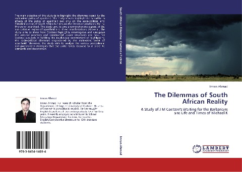 The Dilemmas of South African Reality: A Study of J M Coetzees Waiting for the Barbarians and Life and Times of Michael K