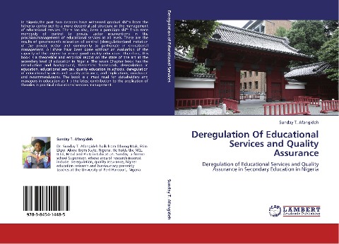 Deregulation Of Educational Services and Quality Assurance: Deregulation of Educational Services and Quality Assurance in Secondary Education in Nigeria