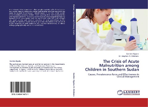 The Crisis of Acute Malnutrition among Children in Southern Sudan: Causes, Prevalencence Rates and Effectiveness in Clinical Management
