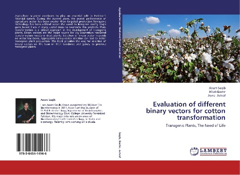 Evaluation of different binary vectors for cotton transformation: Transgenic Plants, The Need of Life