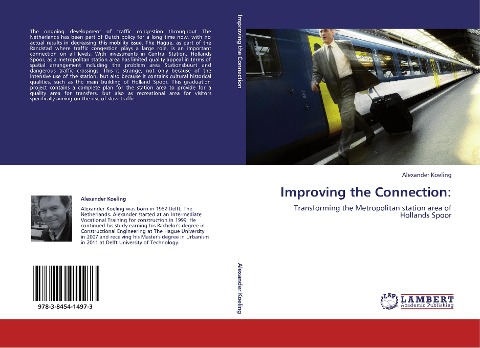 Improving the Connection:: Transforming the Metropolitan station area of Hollands Spoor