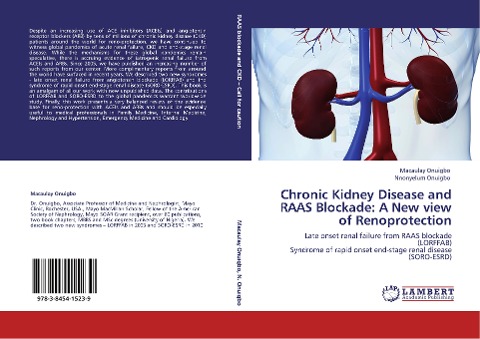 Chronic Kidney Disease and RAAS Blockade: A New view of Renoprotection: Late onset renal failure from RAAS blockade (LORFFAB) Syndrome of rapid onset end-stage renal disease (SORO-ESRD)