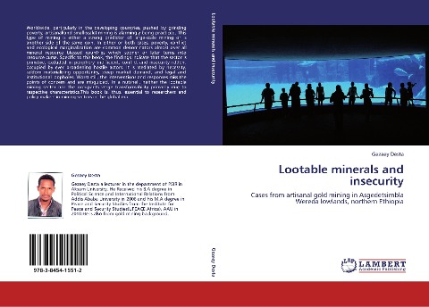 Lootable minerals and insecurity: Cases from artisanal gold mining in Asgedetsimbla Wereda lowlands, northern Ethiopia