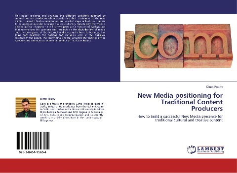 New Media positioning for Traditional Content Producers: How to build a successful New Media presence for traditional cultural and creative content