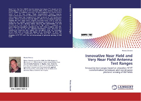 Innovative Near Field and Very Near Field Antenna Test Ranges: Innovative test ranges based on phaseless NF-FF transformation techniques and non-invasive photonic sensing of EM fields
