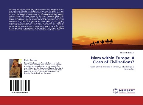 Islam within Europe: A Clash of Civilizations?: Islam within Europe-a threat, a challenge, a necessity?