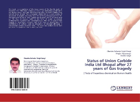 Status of Union Carbide India Ltd Bhopal after 27 years of Gas tragedy: Effects of hazardous chemical on Human Health