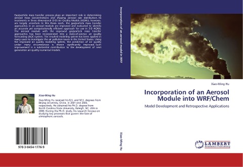 Incorporation of an Aerosol Module into WRF/Chem: Model Development and Retrospective Applications