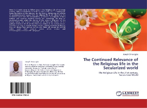 The Continued Relevance of the Religious life in the Secularized world: The Religious Life in the 21st century, Secularized World
