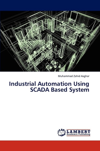 Industrial Automation Using SCADA Based System