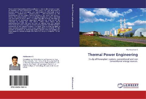 Thermal Power Engineering: Study of Powerplant system, conventional and non conventional energy sources.