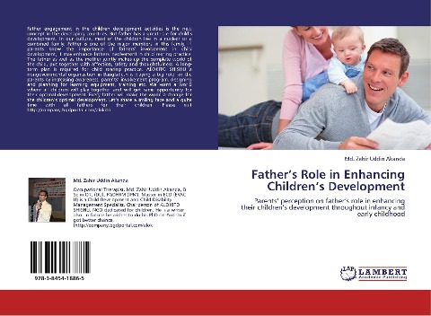 Father's Role in Enhancing Children's Development: Parents' perception on father's role in enhancing their children's development throughout infancy and early childhood