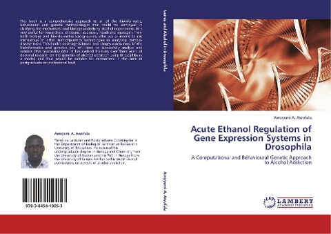 Acute Ethanol Regulation of Gene Expression Systems in Drosophila: A Computational and Behavioural Genetic Approach to Alcohol Addiction