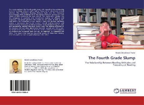 The Fourth Grade Slump: The Relationship Between Reading Attitudes and Frequency of Reading