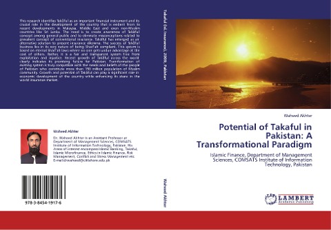 Potential of Takaful in Pakistan: A Transformational Paradigm: Islamic Finance, Department of Management Sciences, COMSATS Institute of Information Technology, Pakistan