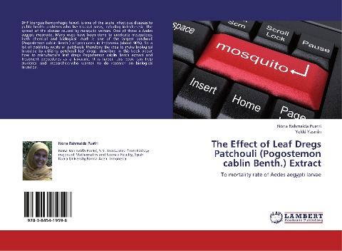The Effect of Leaf Dregs Patchouli (Pogostemon cablin Benth.) Extract: To mortality rate of Aedes aegypti larvae