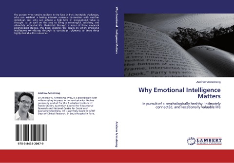 Why Emotional Intelligence Matters: In pursuit of a psychologically healthy, intimately connected, and vocationally valuable life