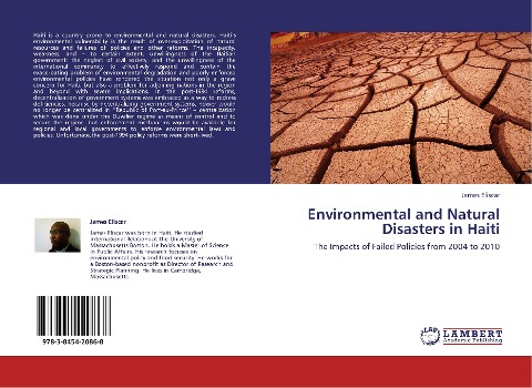 Environmental and Natural Disasters in Haiti: The Impacts of Failed Policies from 2004 to 2010