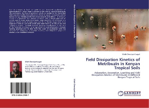 Field Dissipation Kinetics of Metribuzin in Kenyan Tropical Soils: Adsorption, Desorption, Leaching and Field Dissipation Kinetics of Metribuzin in Different Kenyan Tropical Soils