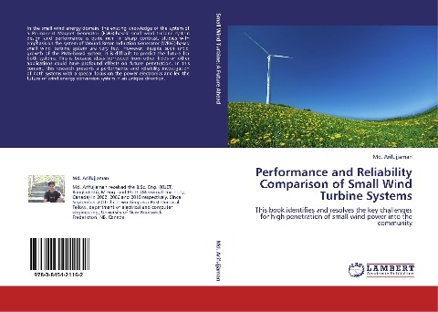 Performance and Reliability Comparison of Small Wind Turbine Systems: This book identifies and resolves the key challenges for high penetration of small wind power into the community