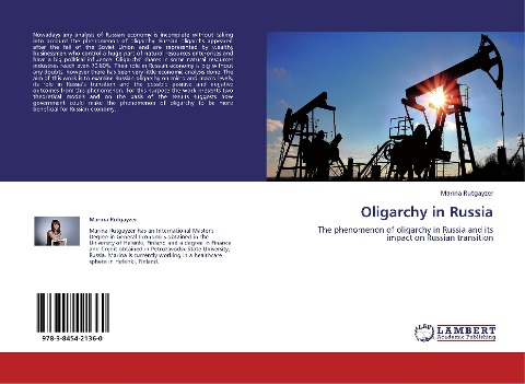 Oligarchy in Russia: The phenomenon of oligarchy in Russia and its impact on Russian transition