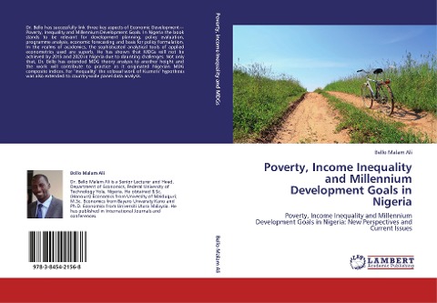 Poverty, Income Inequality and Millennium Development Goals in Nigeria: Poverty, Income Inequality and Millennium Development Goals in Nigeria: New Perspectives and Current Issues