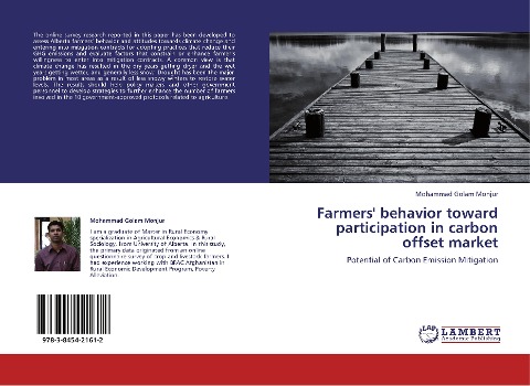 Farmers behavior toward participation in carbon offset market: Potential of Carbon Emission Mitigation