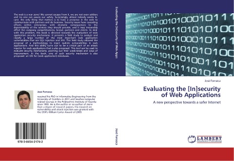 Evaluating the [In]security of Web Applications: A new perspective towards a safer Internet