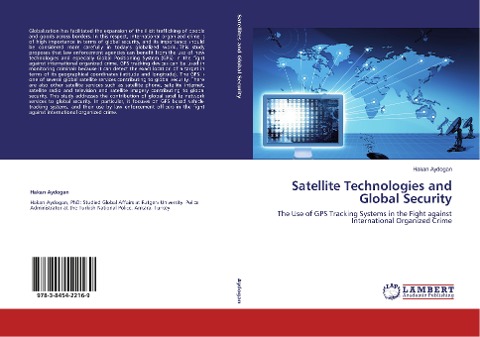 Satellite Technologies and Global Security: The Use of GPS Tracking Systems in the Fight against International Organized Crime